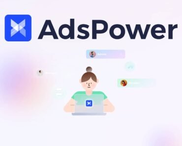 AdsPower Browser Review: Elevate Your Online Advertising Game 2023
